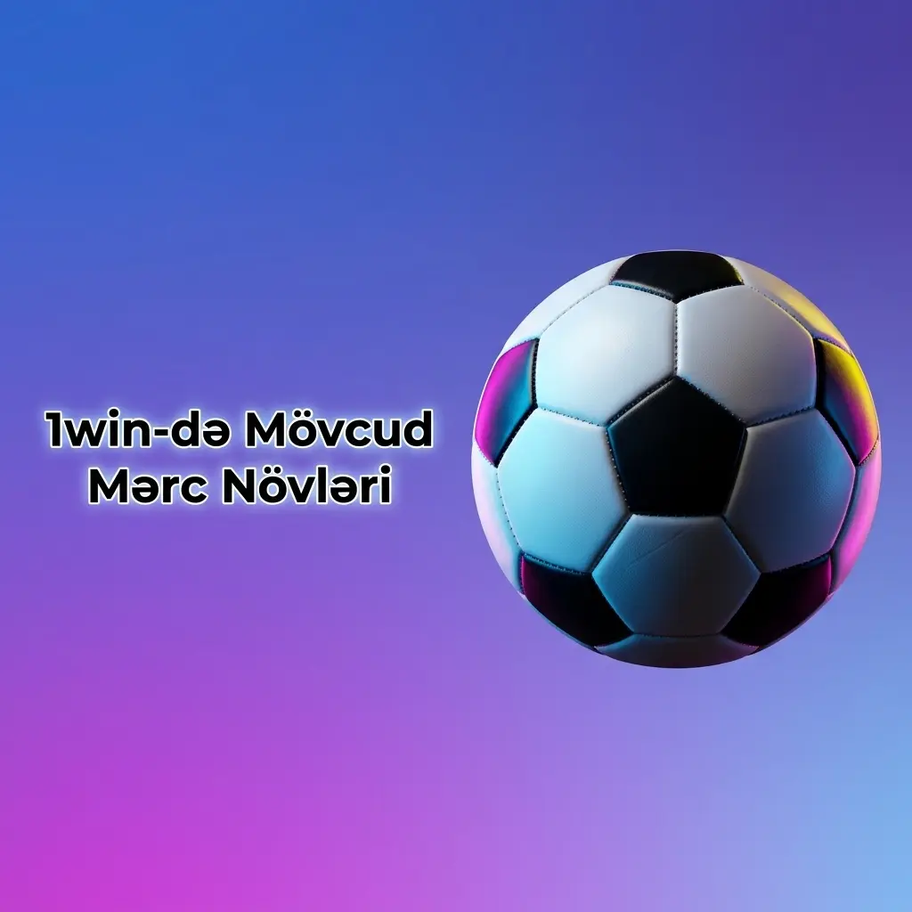 1win idman mərc növləri: tək, sistem və ekspress mərclər haqqında məlumat