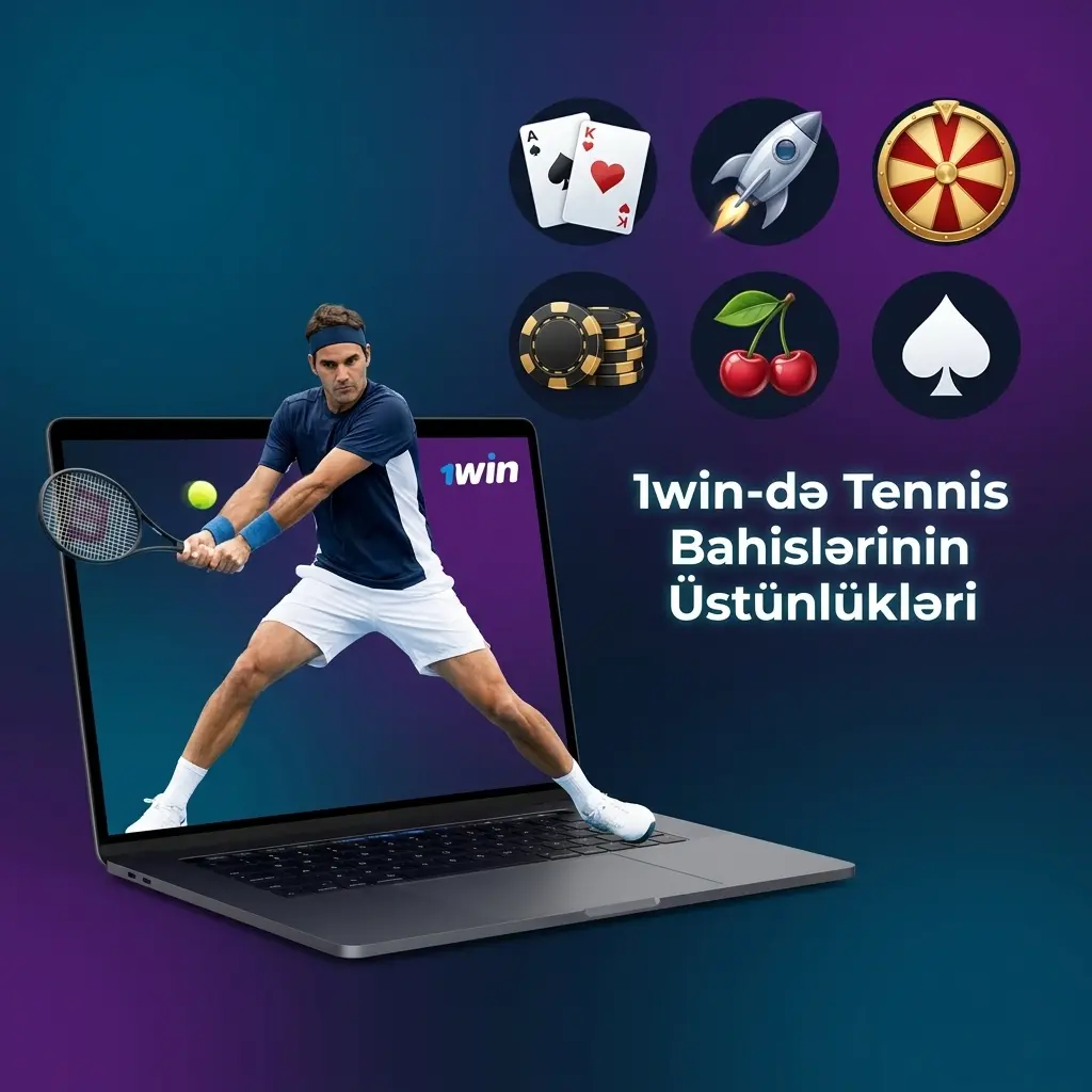1win-də tennis bahisləri: ATP, WTA, Grand Slam turnirləri, canlı bahis və AZN ödənişi
