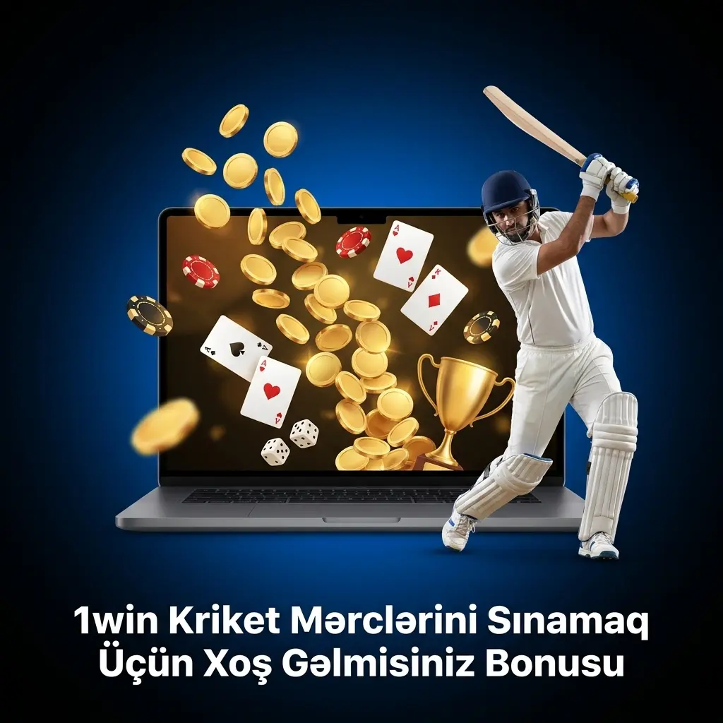 1win kriket mərclərində 500% xoş gəlmisiniz bonusu, maksimum 850 AZN, IPL və T20 turnirlərini əhatə edir