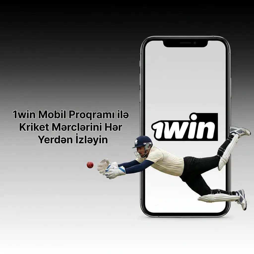 1win mobil proqramı ilə Android və iOS-da kriket mərcləri edin, canlı izləyin