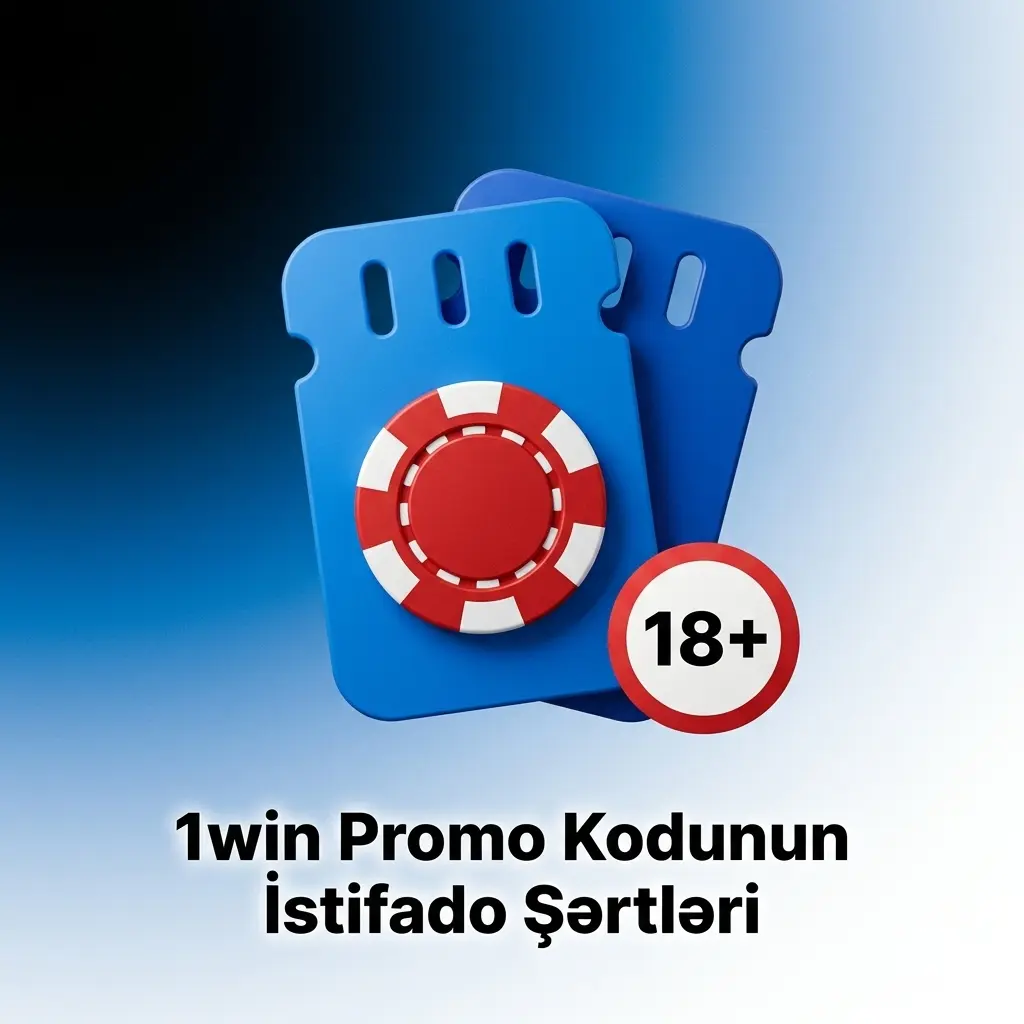 1win promo kodunun istifadə şərtləri: yeni istifadəçilər üçün bonus qaydaları və çevirmə tələbləri