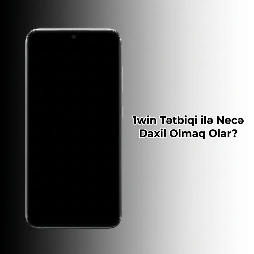1win tətbiqi ilə hesaba daxil olma addımları: e-poçt, şifrə və iki mərhələli doğrulama